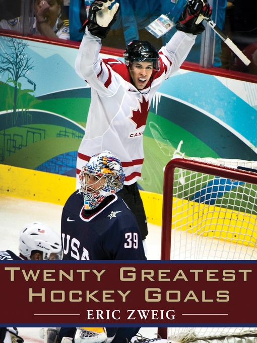 Title details for Twenty Greatest Hockey Goals by Eric Zweig - Available